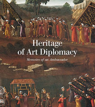 Book cover of Heritage of Art Diplomacy: Memoirs of an Ambassador by Qatar Museums