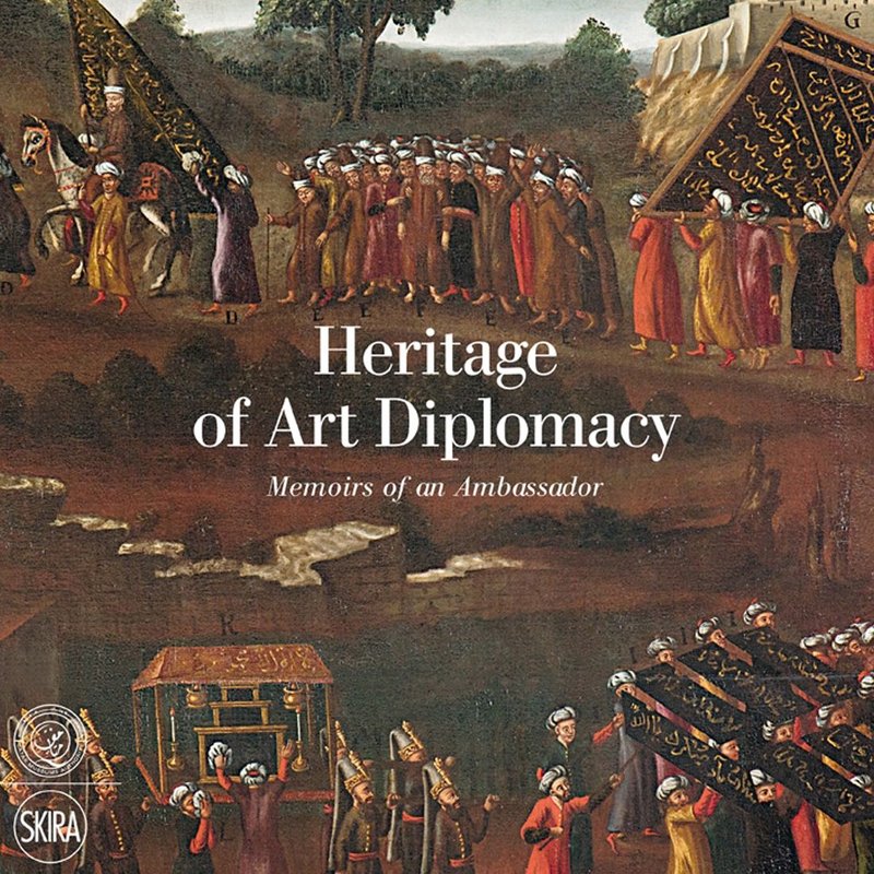 Book cover of Heritage of Art Diplomacy: Memoirs of an Ambassador by Qatar Museums
