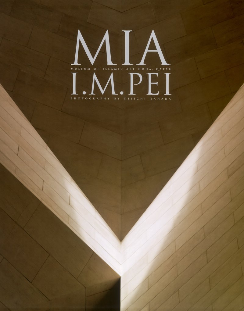 Book cover of MIA: I.M. Pei by Museum of Islamic Art