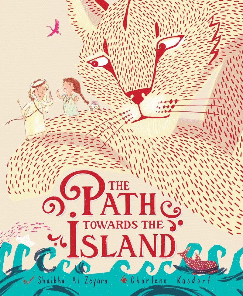 Book cover of The Path Towards the Island by Shaikha al Zeyara