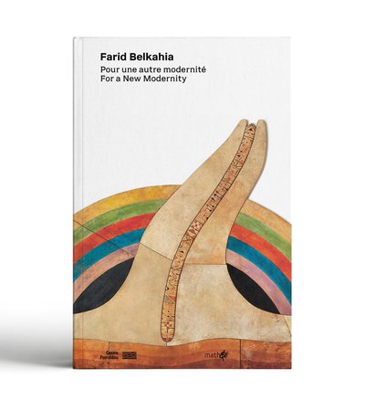 English Book cover of Farid Belkahia: Pour une autre modernité For a New Modernity