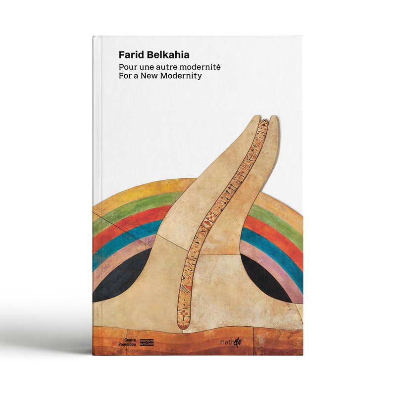 English Book cover of Farid Belkahia: Pour une autre modernité For a New Modernity