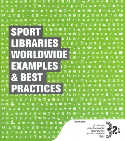 Book cover of Sports Libraries: Worldwide Examples and Best Practices by Andreas Amendt