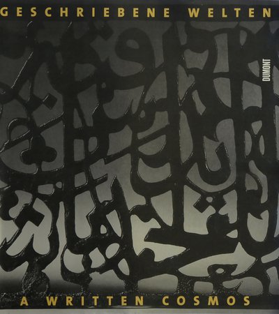 Book cover of A Written Cosmos: Arabic Calligraphy and Literature Throughout the Centuries by Deniz Erduman